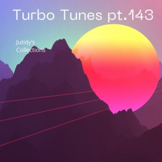 Turbo Tunes pt.143