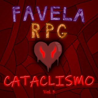 Favela RPG: Cataclismo, Vol. 5 (Trilha Sonora Original)