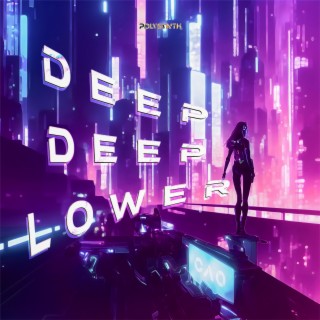 Deep Deep Lower lyrics | Boomplay Music