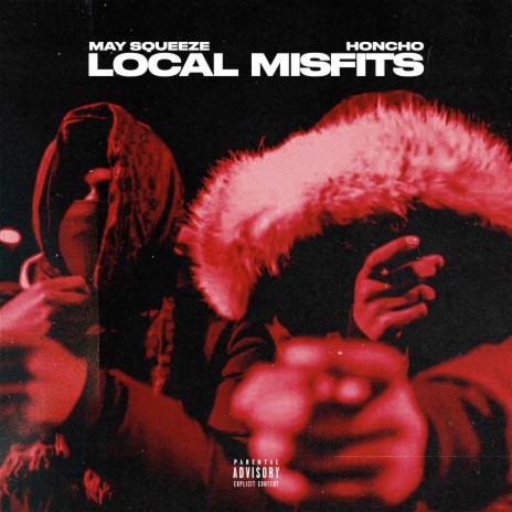 Local Misfits ft. May Squeeze | Boomplay Music