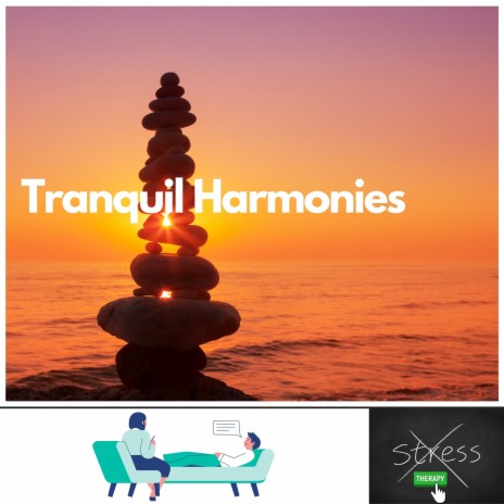 Tranquil Harmonies ft. New Age Anti Stress Universe & Meditation And Affirmations