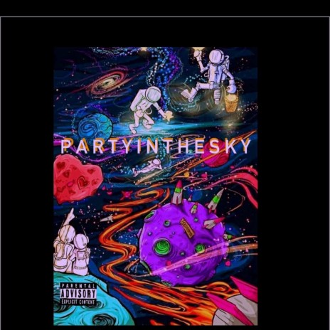 Party In The Sky | Boomplay Music