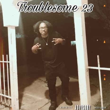 Troublesome 23 (Charleston White Diss) | Boomplay Music
