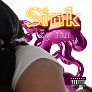 Sink lyrics | Boomplay Music