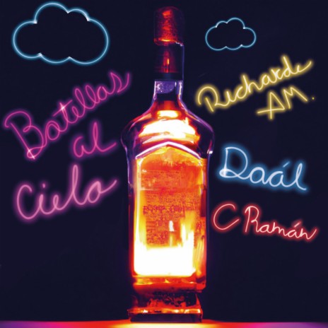 Botellas Al Cielo ft. Richard Am & C. Román