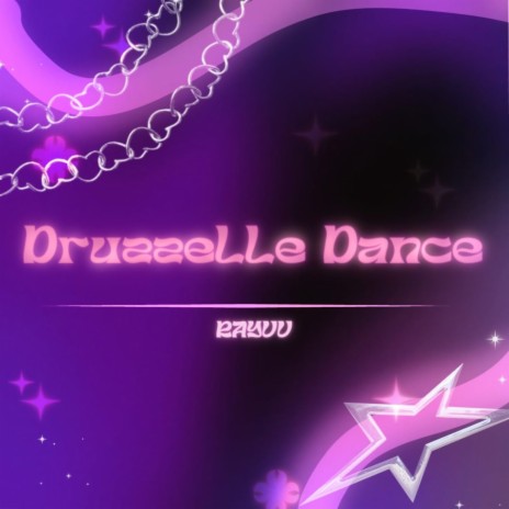 Druzzelle Dance | Boomplay Music