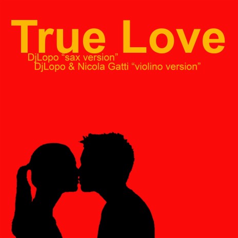 True Love Remix (Violino Version) ft. Nicola Gatti | Boomplay Music