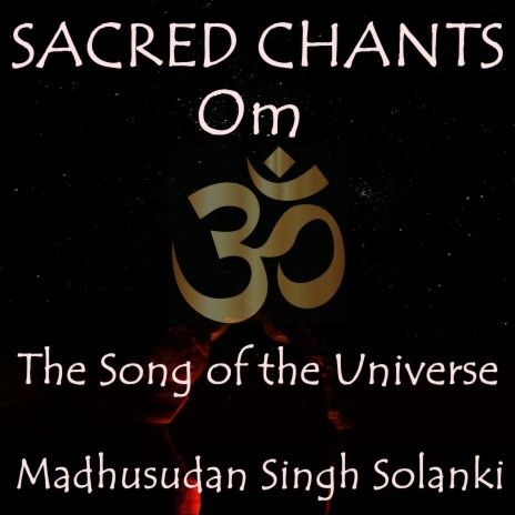 SACRED CHANTS-OM-The Song of the Universe | Boomplay Music