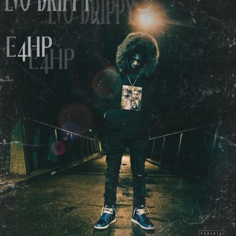 E4HP ft. LVO Drippy | Boomplay Music