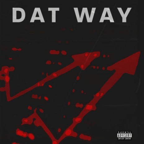 DAT WAY | Boomplay Music