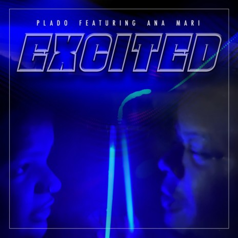 Excited ft. AnaMari | Boomplay Music