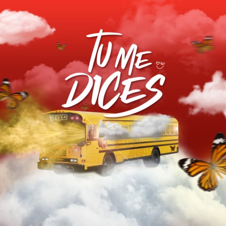 Tu Me Dices | Boomplay Music