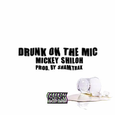 Drunk On The Mic | Boomplay Music