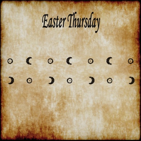 Easter Thursday | Boomplay Music