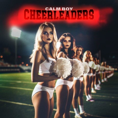 Cheerleaders | Boomplay Music