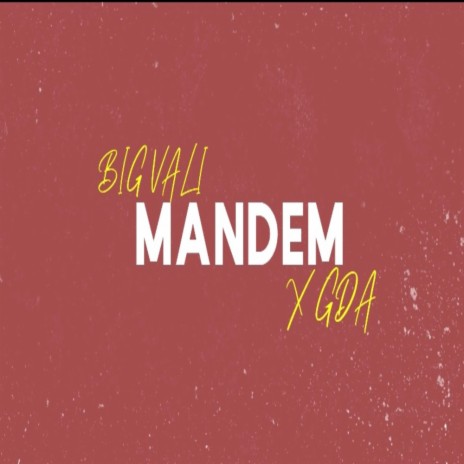Mandem (feat. Gda) | Boomplay Music