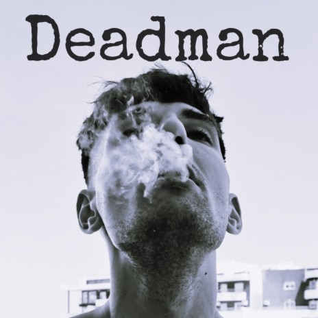 Deadman | Boomplay Music