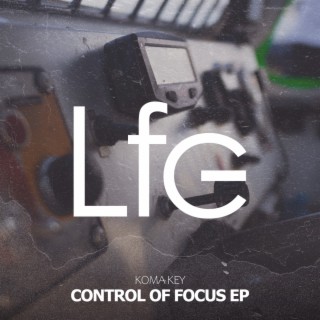 Control Of Focus EP