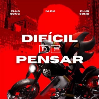 Difícil De Pensar