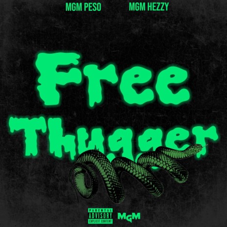 Free Thugger ft. MGM Hezzy | Boomplay Music