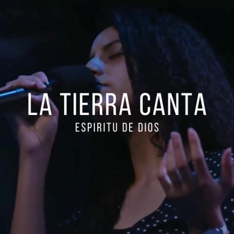 LA TIERRA CANTA | Boomplay Music