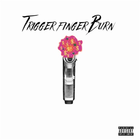 Triggerfinger Burn ft. Ty' Shon | Boomplay Music