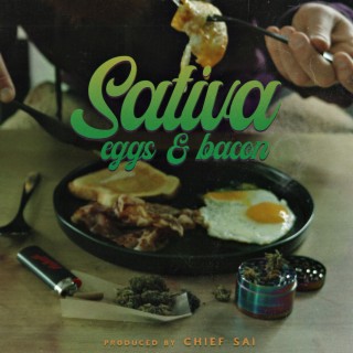 Sativa, Eggs & Bacon