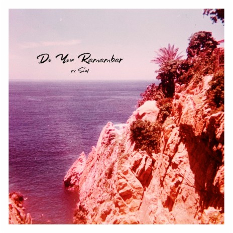 Do You Remember | Boomplay Music