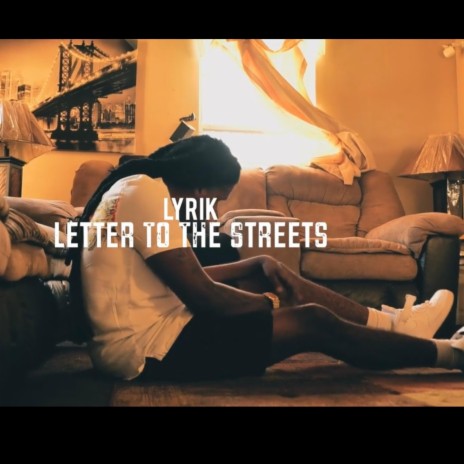 Letter To The Streets | Boomplay Music