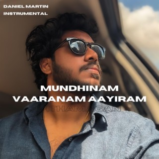 Mundhinam | Vaaranam Aayiram (Instrumental)