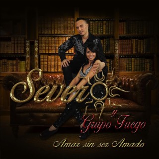 Severo y Grupo Fuego