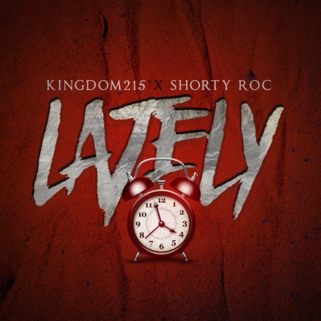 Lately ft. Shorty Roc | Boomplay Music