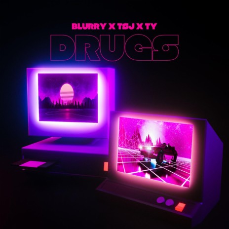 Drugs ft. T$J & TY | Boomplay Music