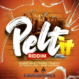 Pelt It Riddim