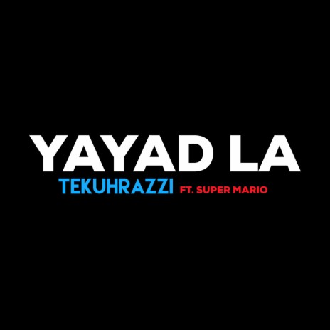 Yayad La kompa (feat. Super Mario)