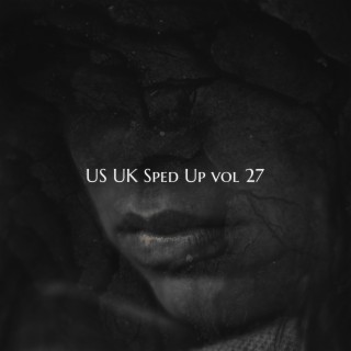 US UK Sped Up vol 27