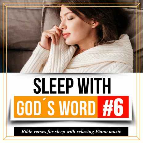 Sleep with God's Word: Bible Verses for Sleep with Relaxing Piano Music, Vol. 6 | Boomplay Music