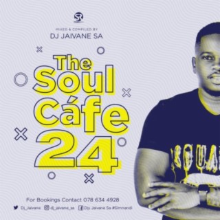 TheSoulCafe Vol 24 (Summer Edition 3Hours) Mixed By Dj Jaivane