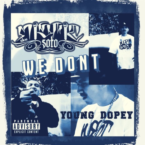 We Don't (feat. Young Dopey) | Boomplay Music
