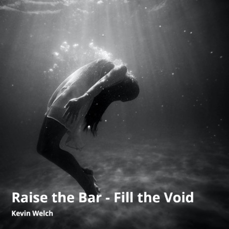 Raise the Bar - Fill the Void | Boomplay Music