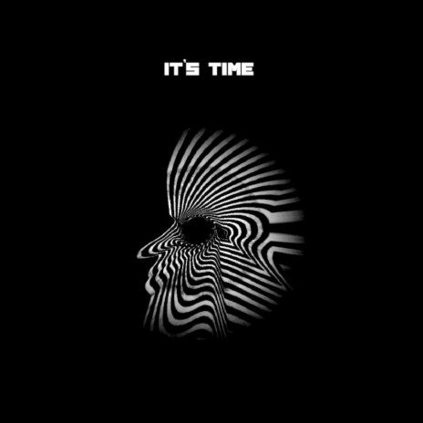 It's Time | Boomplay Music