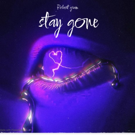 Stay gone | Boomplay Music