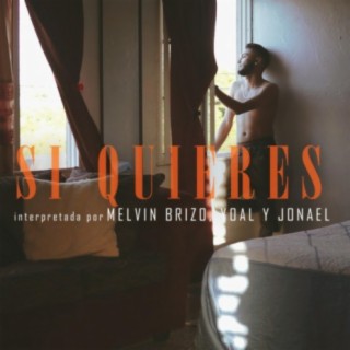 Si Quieres (feat. Melvin Brizo & Jonael)