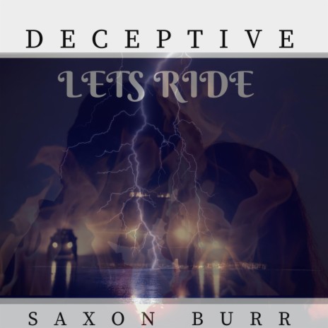 Let's Ride ft. Saxon Burr | Boomplay Music