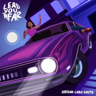 Lead You Afar (Radio Edit) lyrics | Boomplay Music
