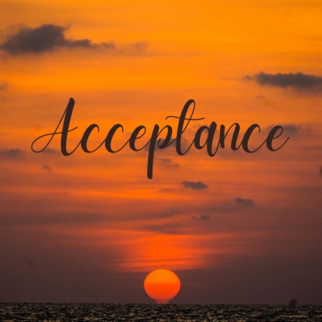 Acceptance | Boomplay Music