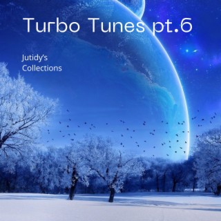 Turbo Tunes pt.6