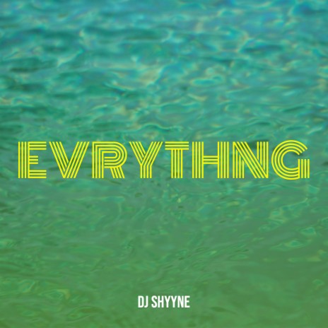 Evrythng | Boomplay Music