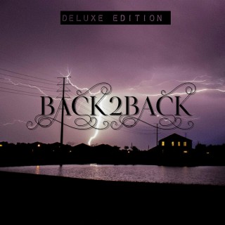 Back 2 Back (Deluxe Edition)