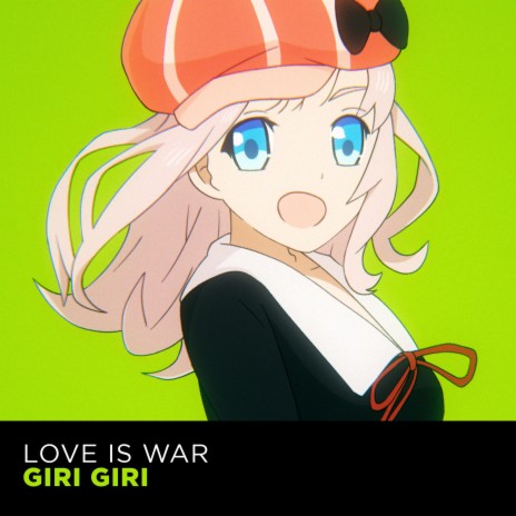 Giri Giri but it's LOFI hip hop (Kaguya Sama) [Love is War S3] | Boomplay Music